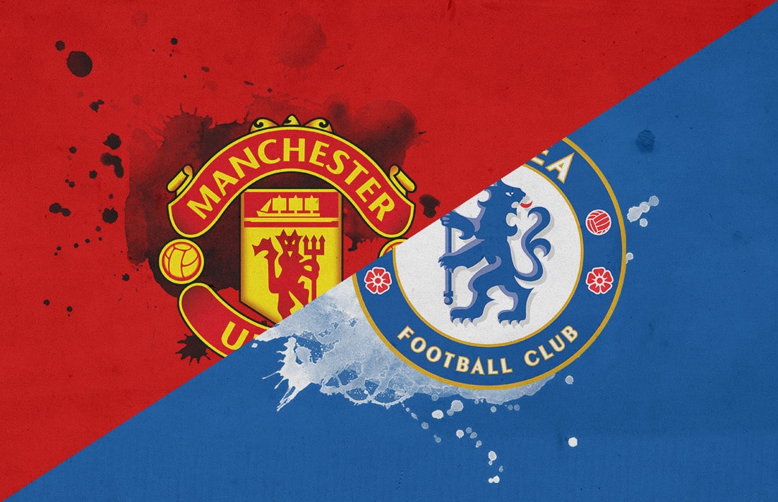 Man United vs Chelsea - Nhận định và dự đoán