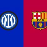 Inter Milan vs Barcelona: Nhận định